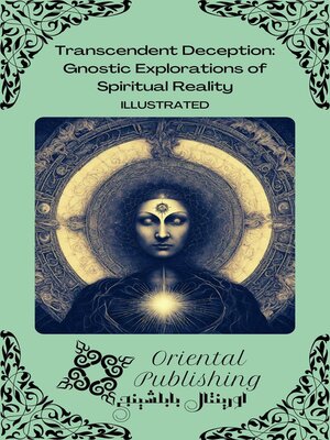 cover image of Transcendent Deception Gnostic Explorations of Spiritual Reality